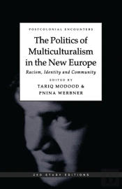 The Politics Of Multiculturalism In The New Europe