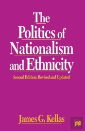 The Politics Of Nationalism And Ethnicity