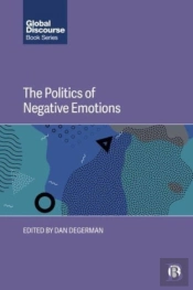 The Politics Of Negative Emotions