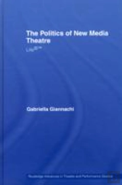 Bertrand.pt - The Politics Of New Media Theatre