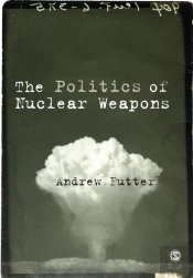 The Politics Of Nuclear Weapons
