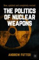 The Politics Of Nuclear Weapons