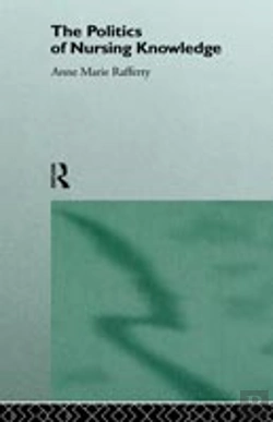 Bertrand.pt - The Politics Of Nursing Knowledge