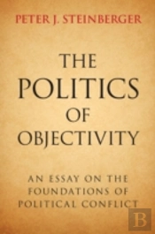 The Politics Of Objectivity