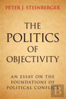 The Politics Of Objectivity