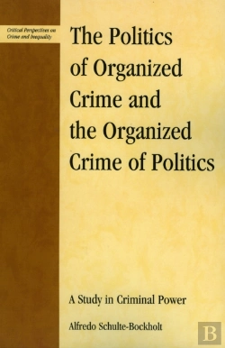 Bertrand.pt - The Politics Of Organized Crime And The Organized Crime Of Politics