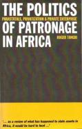 The Politics Of Patronage In Africa
