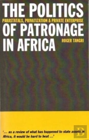 The Politics Of Patronage In Africa