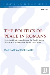 The Politics Of Peace In Romans