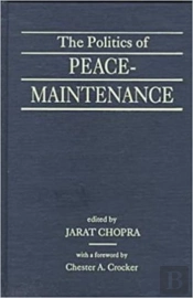 The Politics Of Peace-Maintenance