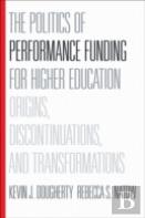 The Politics Of Performance Funding For Higher Education