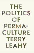 The Politics Of Permaculture