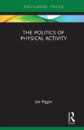 The Politics Of Physical Activity