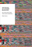The Politics Of Platform Regulation