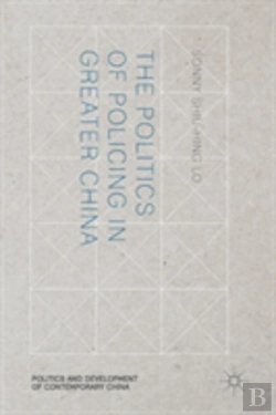 Bertrand.pt - The Politics Of Policing In Greater China
