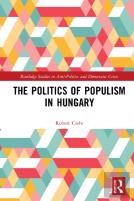The Politics Of Populism In Hungary