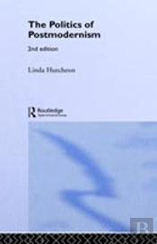 The Politics Of Postmodernism