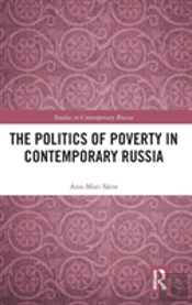 The Politics Of Poverty In Contemporary Russia
