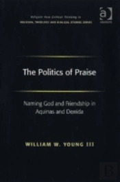 The Politics Of Praise