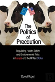The Politics Of Precaution