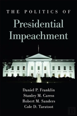 Bertrand.pt - The Politics Of Presidential Impeachment