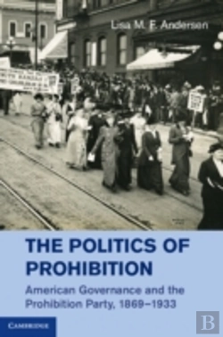Bertrand.pt - The Politics Of Prohibition