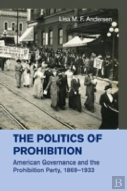 Bertrand.pt - The Politics Of Prohibition