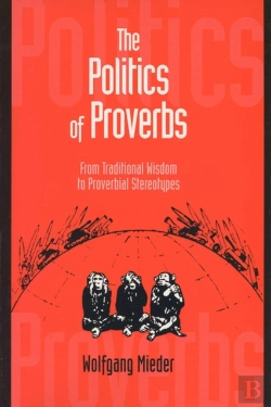 Bertrand.pt - The Politics Of Proverbs