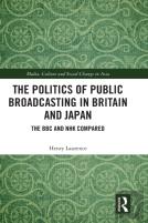 The Politics Of Public Broadcasting In Britain And Japan
