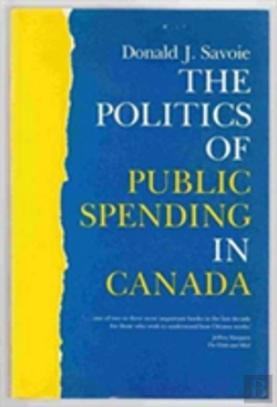 Bertrand.pt - The Politics Of Public Spending In Canad