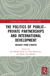The Politics Of Publicâ€“Private Partnerships And International Development
