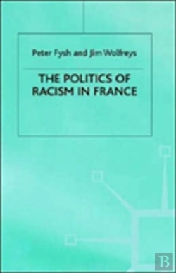 Bertrand.pt - The Politics Of Racism In France