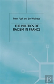 The Politics Of Racism In France