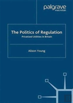 Bertrand.pt - The Politics Of Regulation