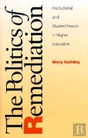 The Politics Of Remediation