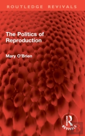The Politics Of Reproduction
