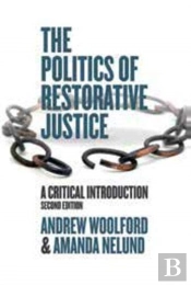 The Politics Of Restorative Justice