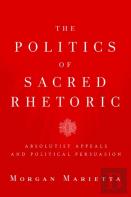 The Politics Of Sacred Rhetoric