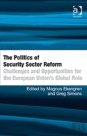 The Politics Of Security Sector Reform