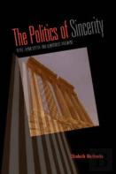 The Politics Of Sincerity