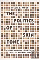 The Politics Of Skin Tone