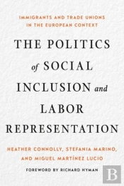 The Politics Of Social Inclusion And Labor Representation
