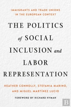 Bertrand.pt - The Politics Of Social Inclusion And Labor Representation