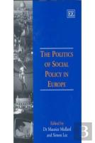 The Politics Of Social Policy In Europe