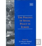 The Politics Of Social Policy In Europe