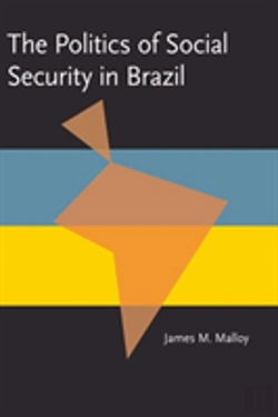 Bertrand.pt - The Politics Of Social Security In Brazil