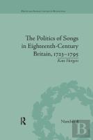 The Politics Of Songs In Eighteenth-Century Britain, 1723â€“1795