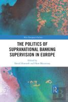The Politics Of Supranational Banking Supervision In Europe
