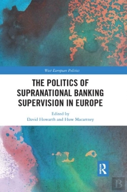 Bertrand.pt - The Politics Of Supranational Banking Supervision In Europe