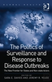 The Politics Of Surveillance And Response To Disease Outbreaks